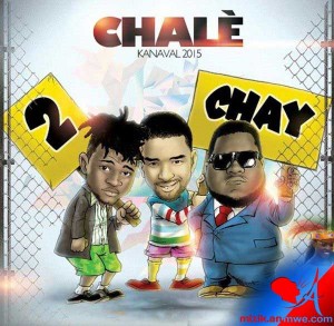 Chalè – 2 Chay [kanaval 2015]
