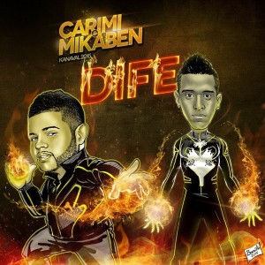 Carimi ft Mikaben – Dife [ kanaval 2015 ]